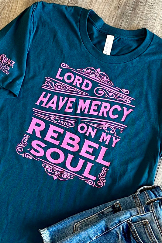 Lord Have Mercy On My Rebel Soul - Graphic Tee