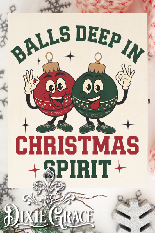 Balls Deep in Christmas Spirit - Two Sizes - Wooden Box Decor Sign
