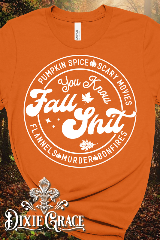Fall Shit - Orange - Youth, Long Sleeve, Sweatshirt, Hoodie Option - Graphic Tee