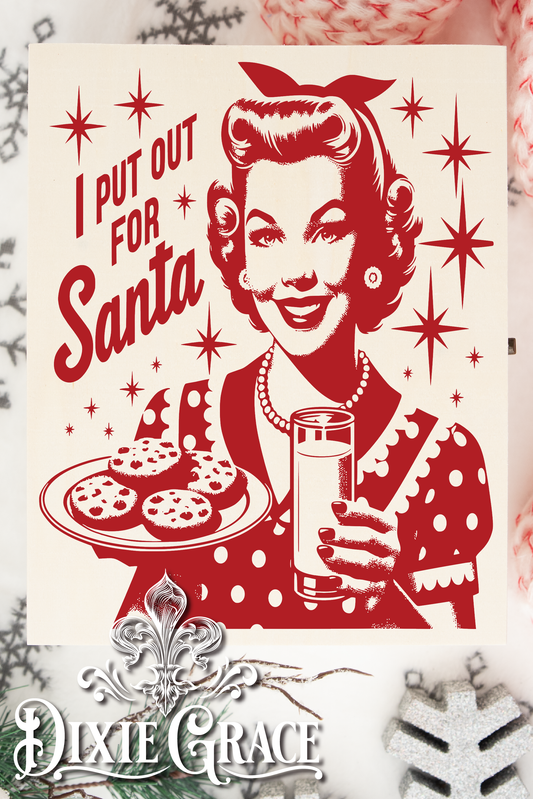 I Put Out for Santa - Two Sizes - Wooden Box Decor Sign