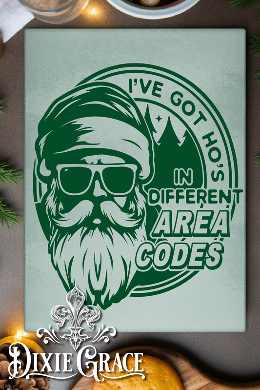 I've Got Hoes in Different Area Codes - Glass Cutting/Charcuterie Board