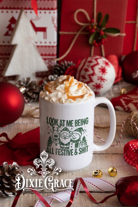 Look At Me Being All Festive and Shit - Large Coffee Mug