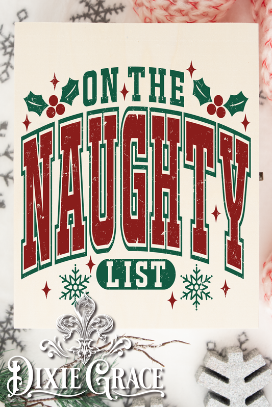 On the Naughty List - Two Sizes - Wooden Box Decor Sign