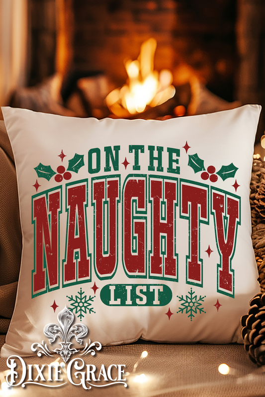 On the Naughty List - Includes Insert - Throw Pillow