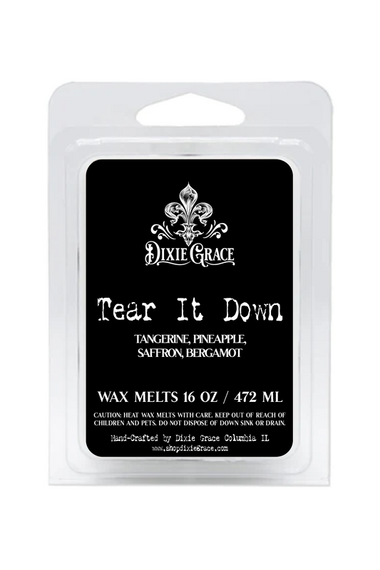 Tear It Down - 3 oz Wax Melts